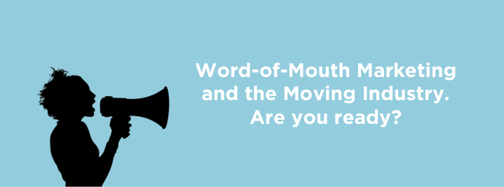 MoveAide Header - Word of Mouth Marketing and the Moving Industry