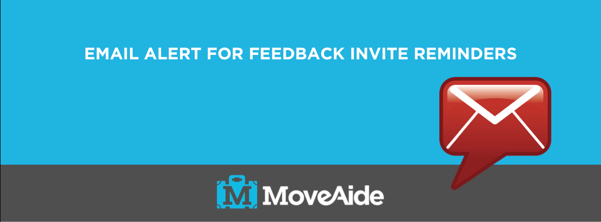 MoveAide Header - Feedback Invite Email Reminder Feature